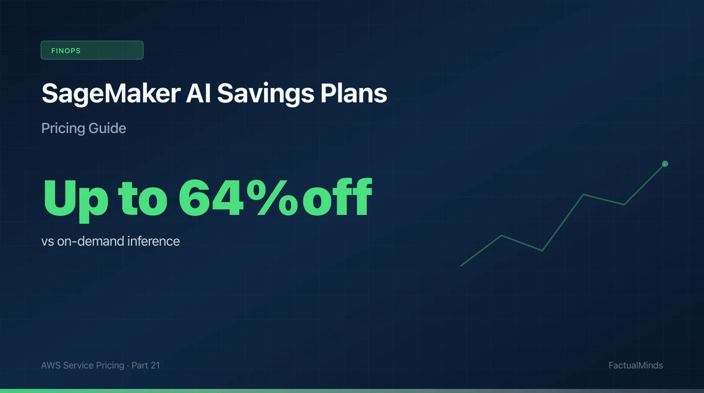 AWS SageMaker AI Savings Plans: Up to 64% Off Training and Inference Compute
