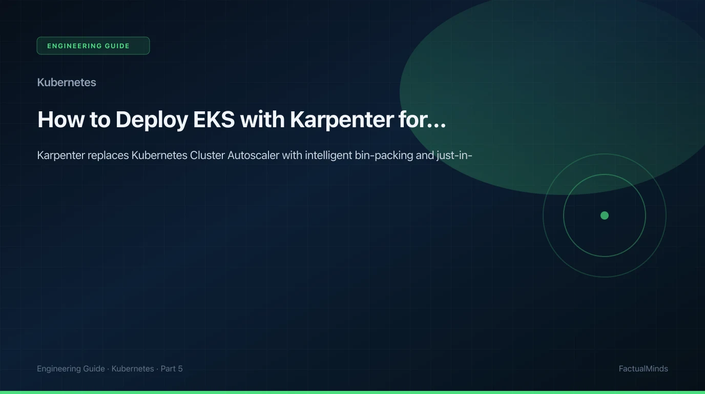 How to Deploy EKS with Karpenter for Cost-Optimized Autoscaling